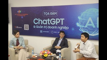 Toạ Đàm "ChatGPT & Quản Trị Doanh Nghiệp" - Viện Quản Trị & Công Nghệ FSB - Bản Tin VTV1