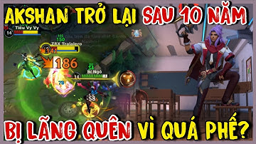 TỐC CHIẾN : Mang Vị Tướng Bị Lãng Quên Hàng Chục Năm Akshan Trở Lại Và Lý Do Không Ai Chơi