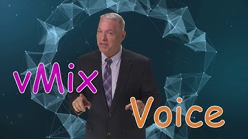 vMix Voice- The Future of Video Production Switching