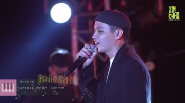 KIÊN TRỊNH - Quả Tim Máu Lửa #xinchaolivemusic Xin Chào Đà Lạt