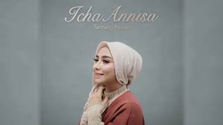 Icha Annisa - Tentang Pilihan Official Lyric Video