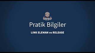 Pratik Bilgiler : Link Eleman vs Release & Rüzgar Kolonları