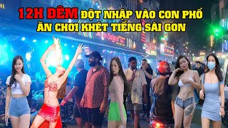 12 Giờ Đêm Đột Nhập Vào Con Phố Ăn Chơi Khét Tiếng Sài Gòn - Phố Bùi Viện!!