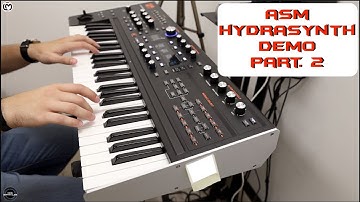ASM Hydrasynth Part. 2 [Preset Sound] | No Talking |