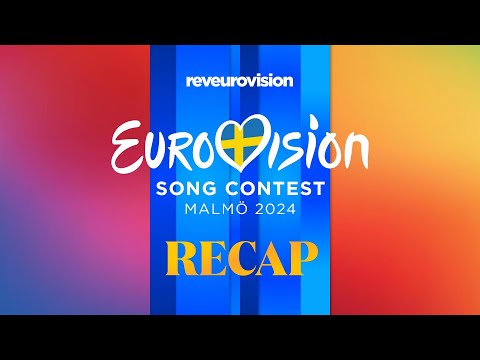 Eurovision 2024: Recap of all songs