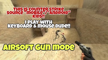 Airsoft gun mode - Counter strike source mobile - keyboard+mouse - @achikgameplay