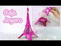 Manualidades: CAJA o JOYERO Torre Eiffel - Innova Manualidades