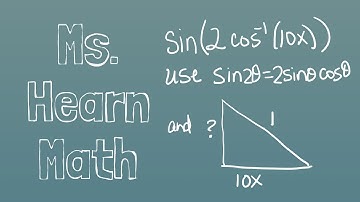 WriteInverse Trig Composition asAlgebraic Expression Using Right Triangle and Double Angle Identity