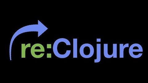 re:Clojure Conference 2021 - Day 2