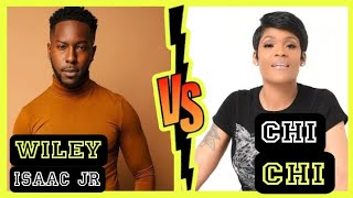 Wiley Isaac Jr. VS Chi Chi Lifestyle (Kountry Wayne Member) Biography, Profession, Net worth.