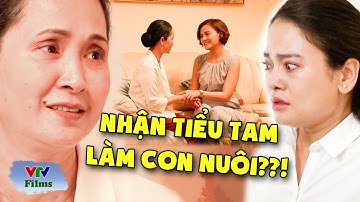 Con dâu SỐC ĐIẾNG NGƯỜI khi mẹ chồng nhận TIỂU TAM làm CON NUÔI trong nhà | Lửa Ấm | VTV