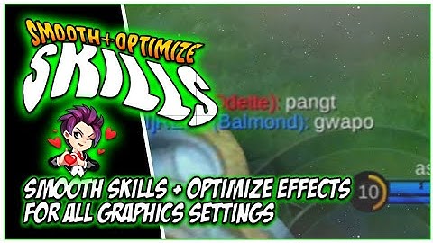 Newest Super Optimized Smooth Skill - Reduce Almost 500mb ML Storage