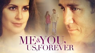 Me & You, Us, Forever | Full Movie | A Dave Christiano Film image