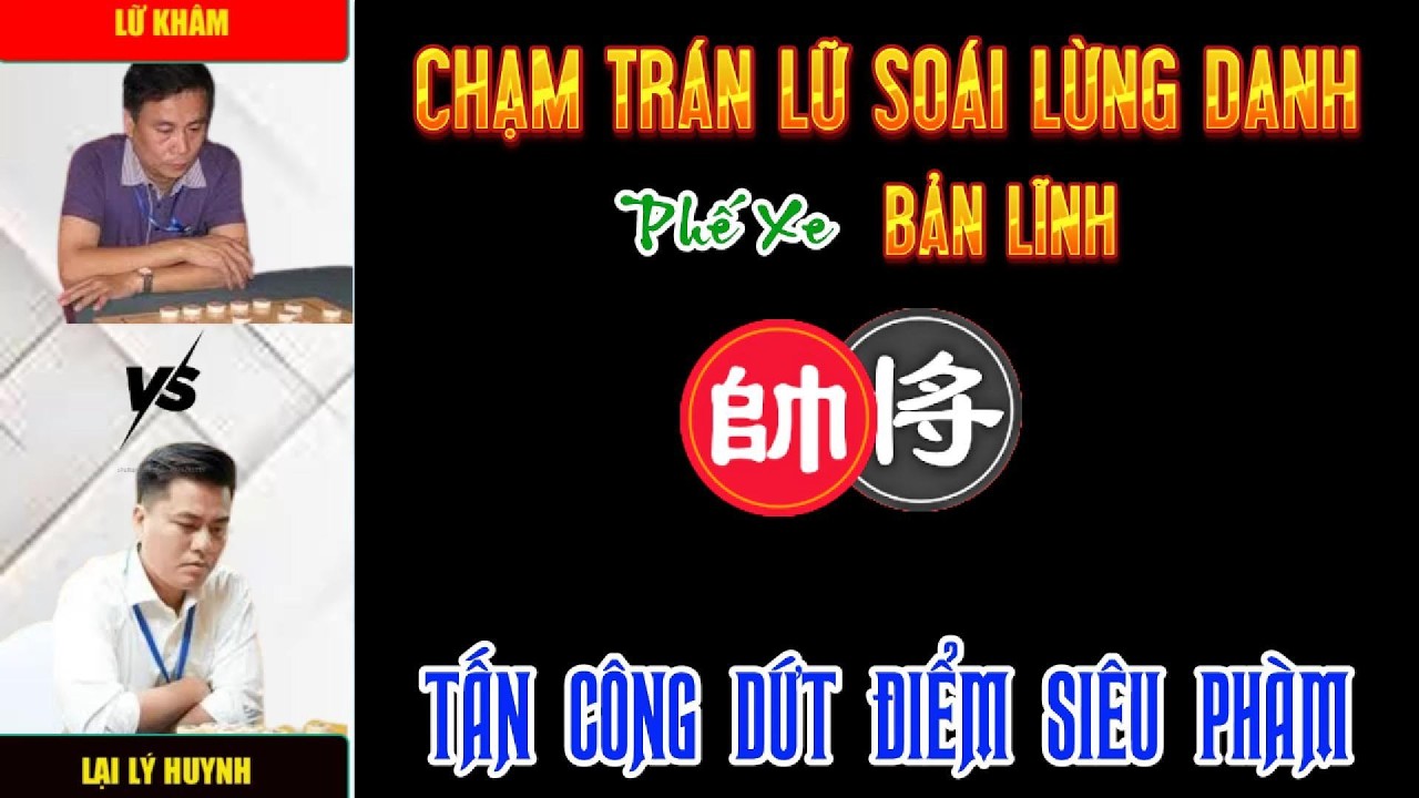Cờ tướng đương đại: Lại Lý Huynh với trận cờ tâm điểm hay nhất tối qua