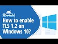 How To Enable TLS 1.2 on windows 10? - YouTube