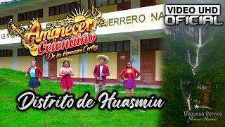 AMANECER CELENDINO - DISTRITO DE HUASMIN - PRIMICIA 2026