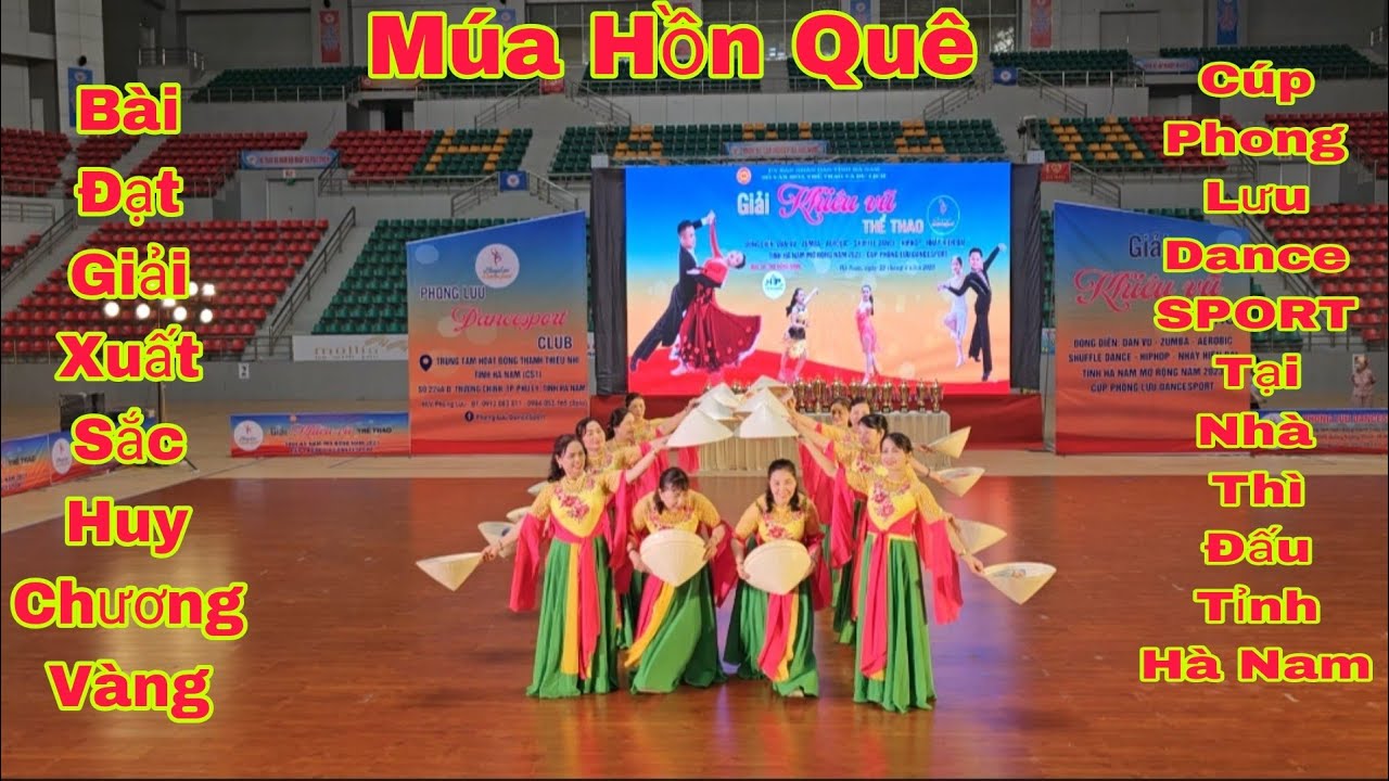 Bài Múa Hồn Quê Bài Đạt Giải Xuất Sắc-Cup Phong Lưu Dance SPORT-Tại Nhà Thi Đấu Tỉnh Hà Nam