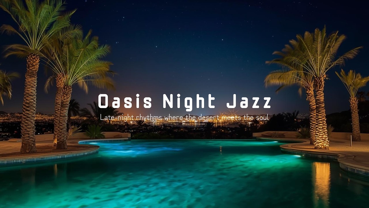 Oasis Firefly Jazz | Midnight Desert Lounge with Relaxing Smooth Jazz Ambience
