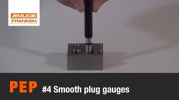 PEP #4 Smooth plug gauges