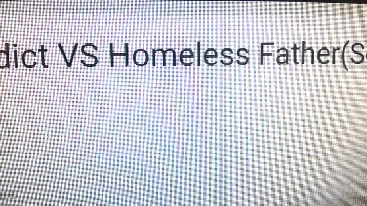 Homeless Drug Addict Vs Homeless Fathersocial Experiment Youtube