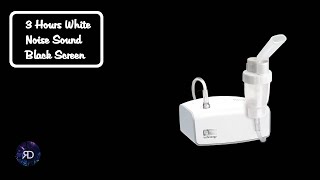 Aerosol Nebulizer Sound - 3 Hours Black Screen | White Noise,Asmr,Fall Asleep ,Relax,Learning,Soothe