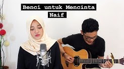 Benci Untuk Mencinta - Naif (Cover) II Fina Nugraheni II Indonesia  - Durasi: 3:25. 
