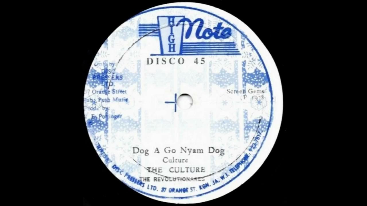 The Culture / The Revolutionares - Dog A Go Nyam Dog The Culture / The Revolutionares - Dog A Go Nyam Dog
