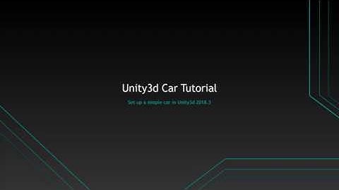 Make a simple car in Unity3d 2018.3