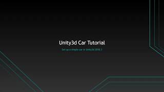 Make a simple car in Unity3d 2018.3
