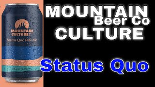 Status Quo Pale Ale by Mountain Culture Beer Co, Tasting