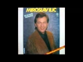 Miroslav Ilic Tamo Je Zavicaj Audio 1990 HD