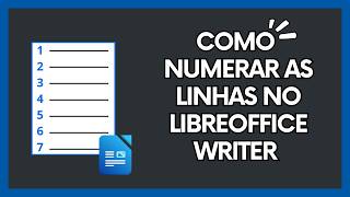 Como numerar as linhas no LibreOffice Writer (passo a passo)