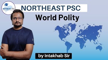 L3 I WORLD POLITY I by Intakhab Ali Sir #appsc #apssb #spsc #apsc #tpsc
