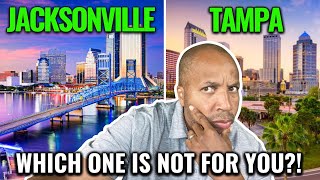 Living in Jacksonville vs Tampa Florida | Which one should you NOT MOVE to?