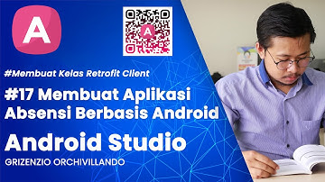 Bagian #17 Membuat Kelas Retrofit Client | Aplikasi Absensi Berbasis Android SQLite dan MySQL