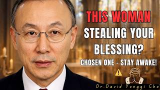 This Woman Is Near You Right Now – Her Message Could Cost You Everything! 👁️ | Dr. David Yonggi Cho screenshot 5