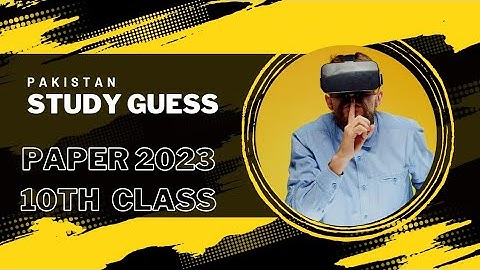 10th Class Pak Study Guess Paper 2023 | Pak Study Class 10 Important Questions 2023