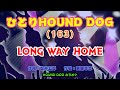ひとりHOUND DOG(163)【LONG WAY HOME】