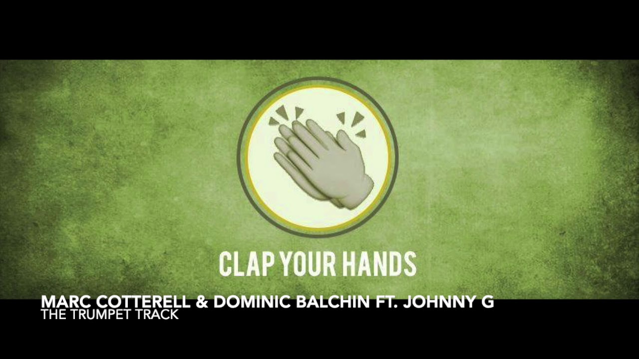 Marc Cotterell \u0026 Dominic Balchin ft. Johnny G -  The Trumpet Track