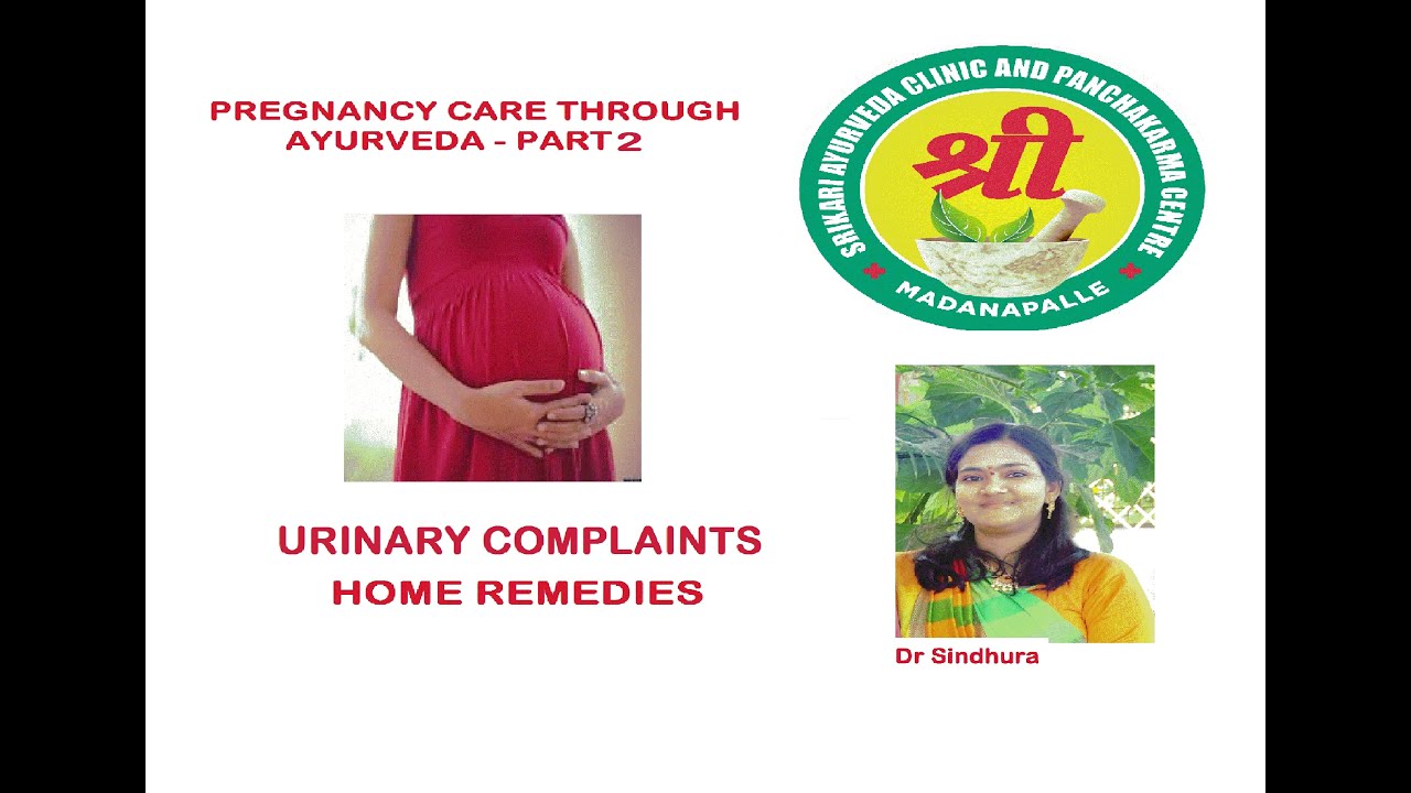 PREGNANCY CARE THROUGH AYURVEDA PART 2 (#URINE INFECTION) - Dr.Sindhura
