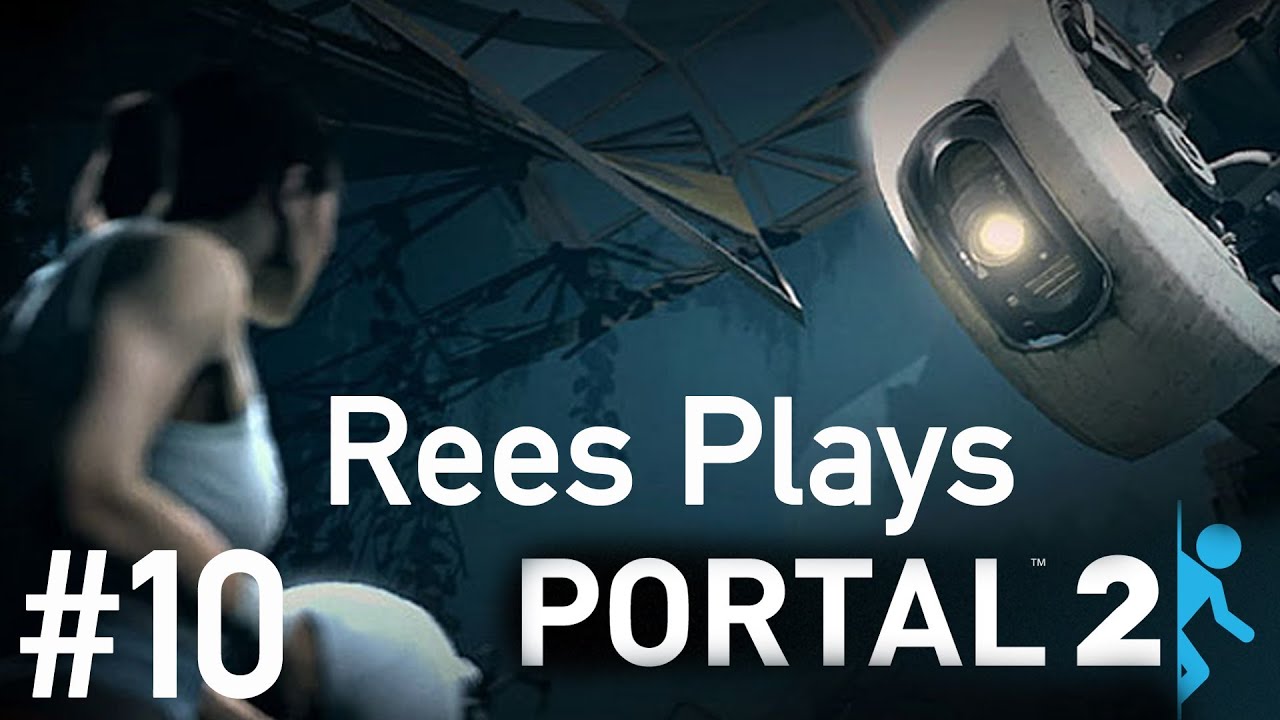 Rees Plays Portal 2, Part 10: GlaDOS Returns - YouTube