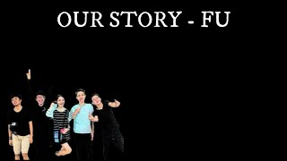 Our Story - F.U (Karaoke)