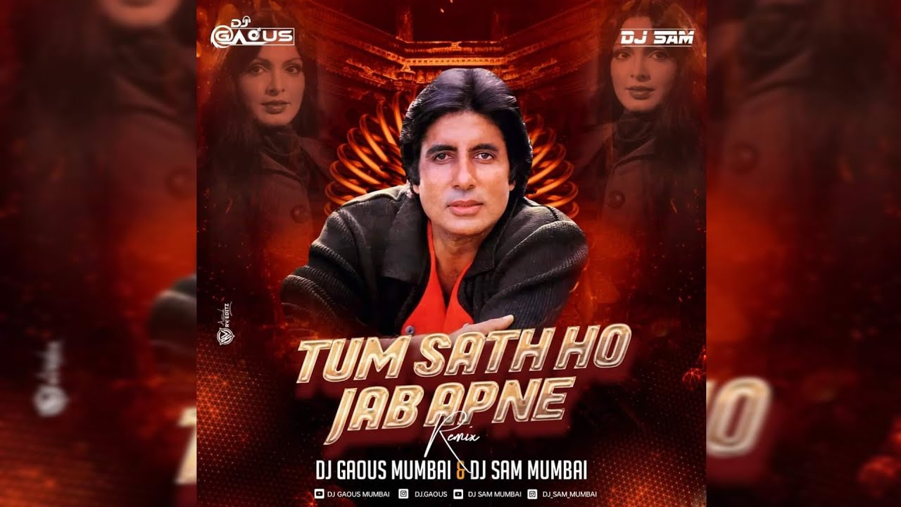 Tum Sath Ho Jab Apne   Remix  Dj Gaous Mumbai  Dj Sam Mumbai  RD Burman  Amitabh Bachchan