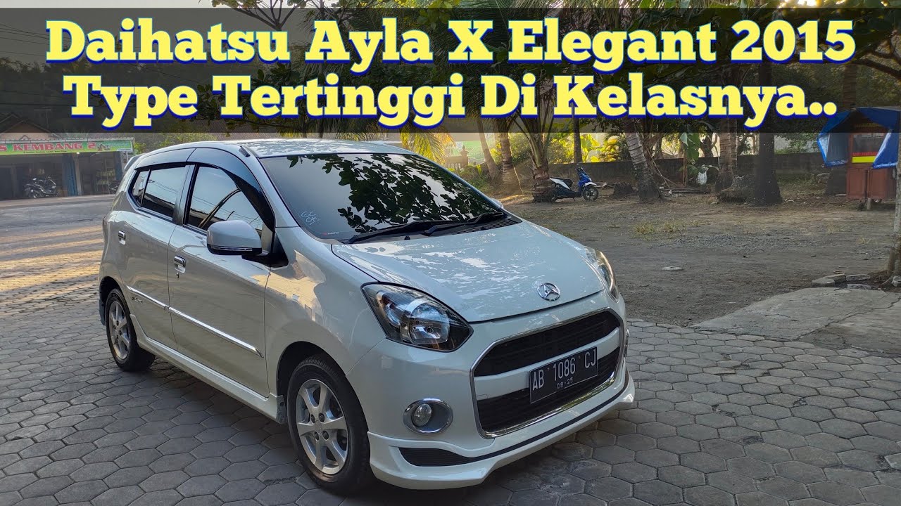 Daihatsu Ayla X Elegant Tahun 2015 Low Kilometer,Jarang Ada!!✓Putra Jambul Auto