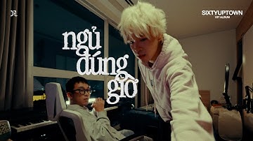 SIXTYUPTOWN - ngủ đúng giờ (ft. Trung Trần) | Official Music Video | anhtunglenpho: the album