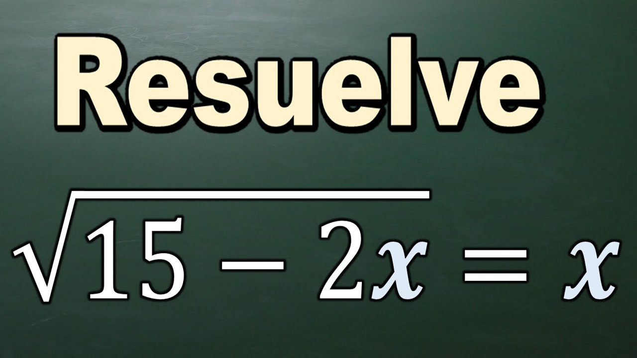 CÓMO RESOLVER LA ECUACIÓN IRRACIONAL