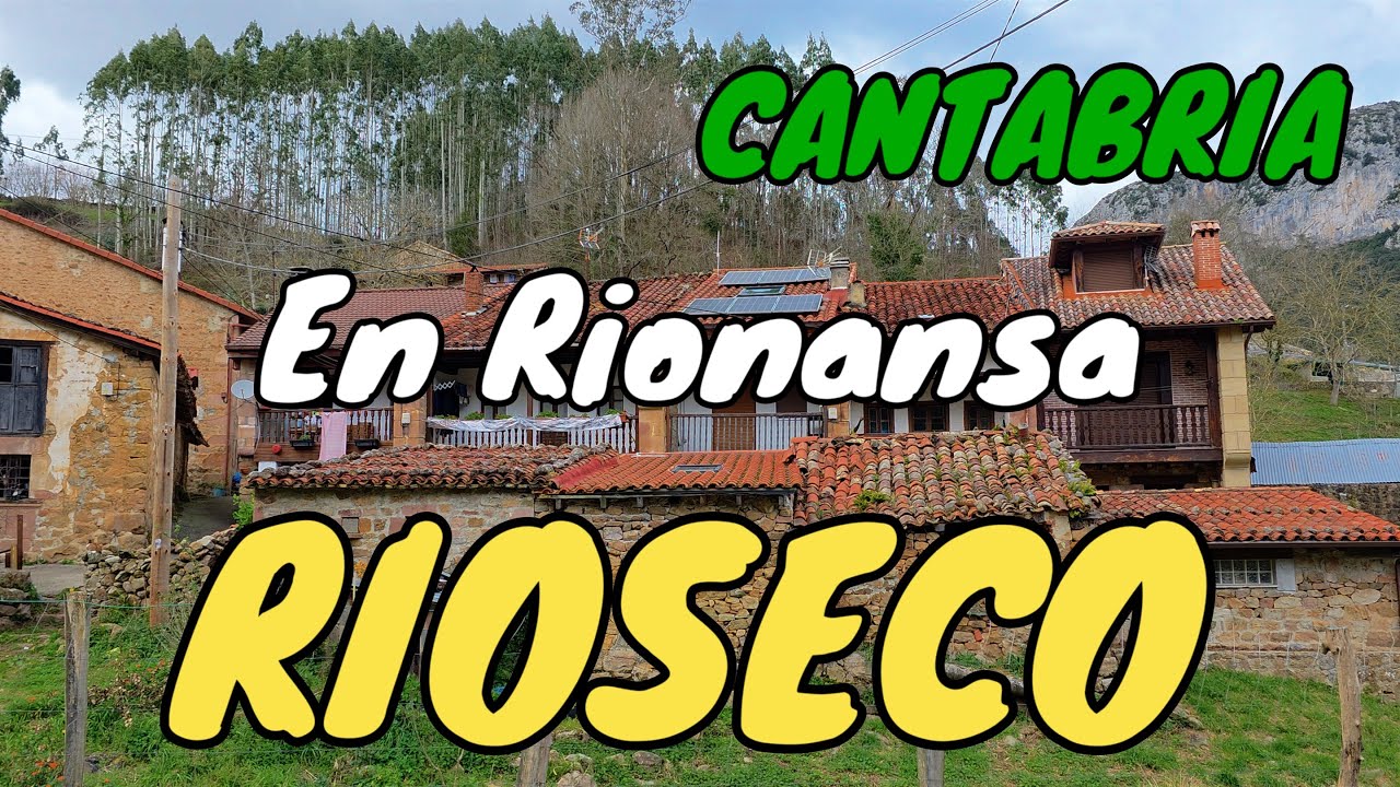 RIOSECO 🏡🌄 | Rionansa y su legado medieval 🚶‍♂️✨ Un rincón con tradición y naturaleza🌿CANTABRIA.