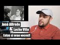 Escucho/Analizo a José Alfredo & Lucha Villa - A pesar de la enorme distancia | Reacción