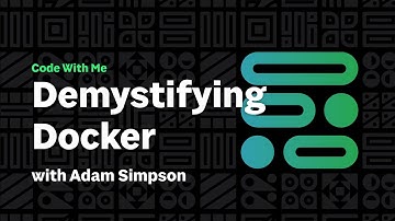 Demystifying Docker