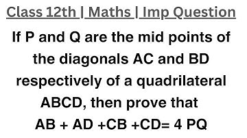If P and Q are the mid points of the diagonals AC and BD respectively of a quadrilateral ABCD, then